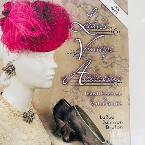 Ladies Vintage Accessories 2005 Value Guide Hardcover LaRee Johnson Bruton - Picture 8 of 9